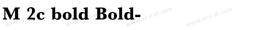 M 2c bold Bold字体转换